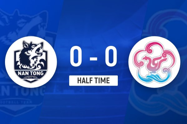 半场-黄蒋大亚错失良机两队半场仅1射正 南通队0-0无锡队